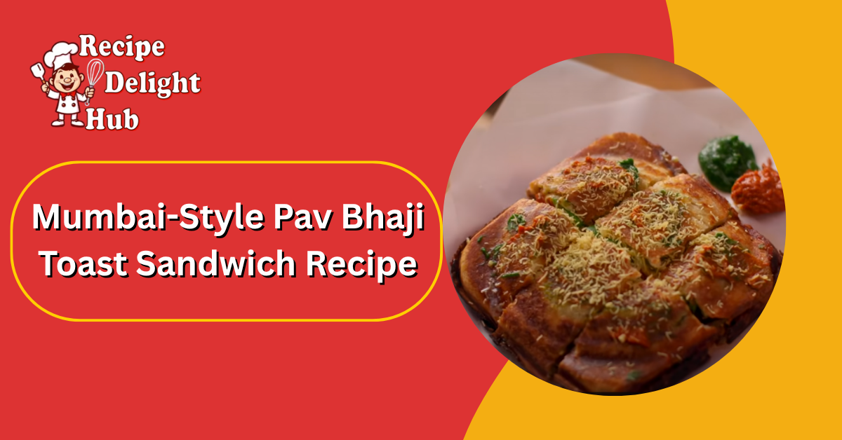 Mumbai-Style Pav Bhaji Toast Sandwich Recipe
